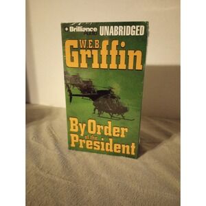 By Order of the President by W. E. B. Griffin NEW SEALED Unabridged 14 Cassettes